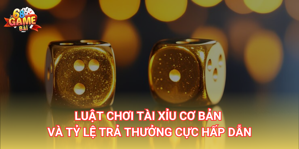 Tài Xỉu Online 68 Game Bài - Hướng dẫn luật và cách chơi 2 Hướng dẫn cách chơi tài xỉu 68 Game Bài chi tiết